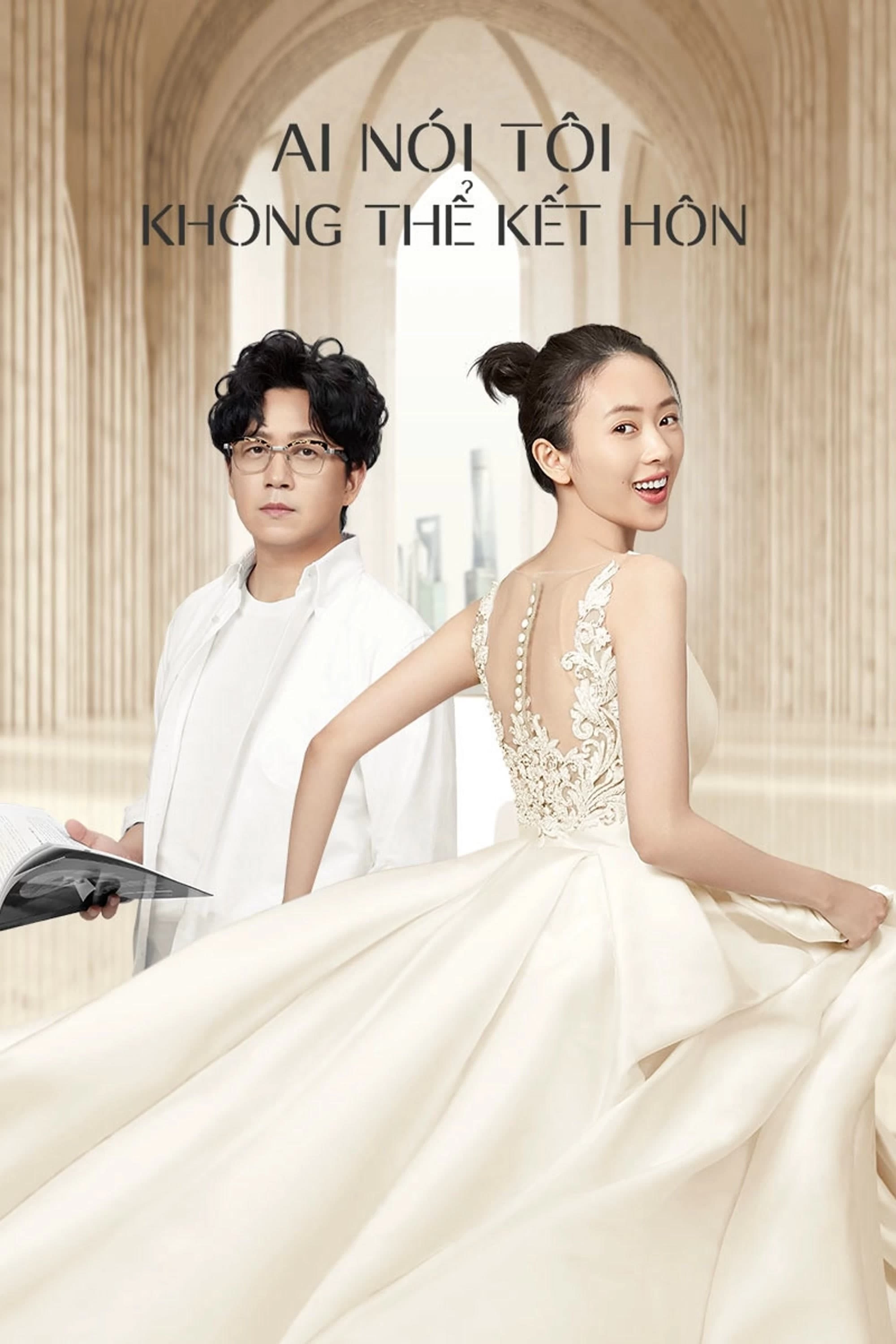 Xem phim Ai Nói Tôi Không Thể Kết Hôn - Get Married or Not (2020)