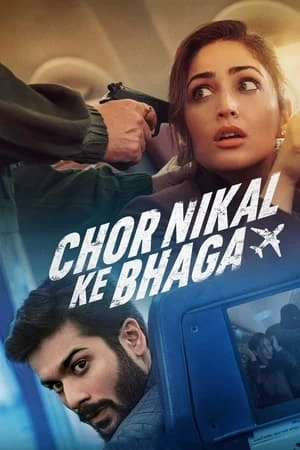 Xem phim Ăn Trộm Trên Trời - Chor Nikal Ke Bhaga (2023)