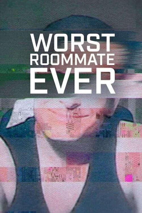 Xem phim Bạn Cùng Phòng Tệ Nhất (Phần 2) - Worst Roommate Ever (Season 2) (2024)