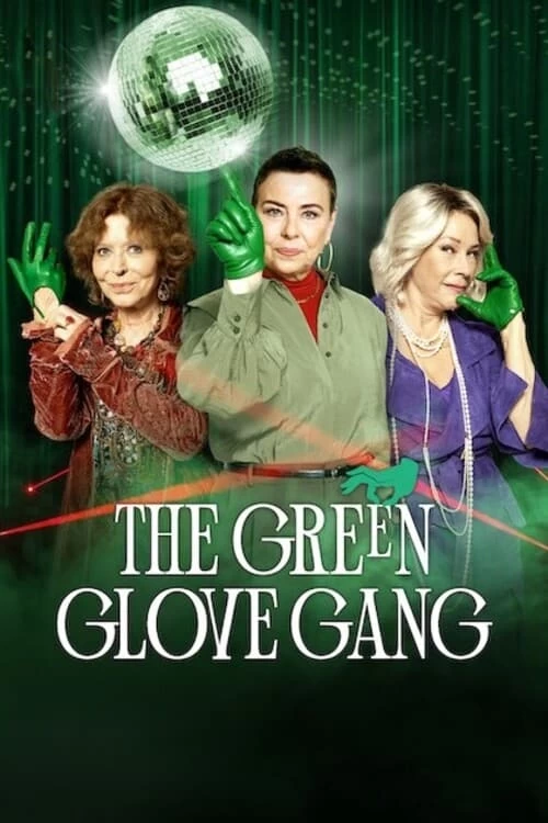 Xem phim Băng trộm Găng Tay Xanh Lục (Phần 2) - The Green Glove Gang (Season 2) (2024)