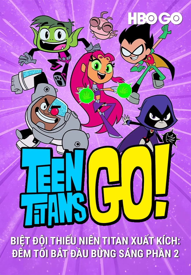 Xem phim Biệt Đội Thiếu Niên Titan Xuất Kích Đêm Tối Bắt Đầu Bừng Sáng (Phần 2) - Teen Titans Go!: Night Begins To Shine 2 (2020)