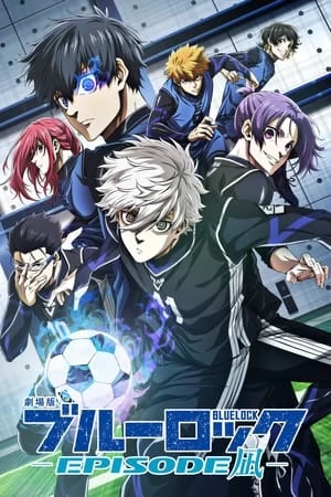 Xem phim Blue Lock: Episode Nagi - 劇場版ブルーロック -EPISODE 凪- (2024)