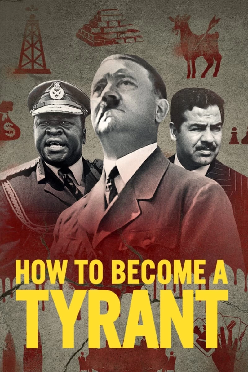 Xem phim Cách Trở Thành Bạo Chúa - How to Become a Tyrant (2021)