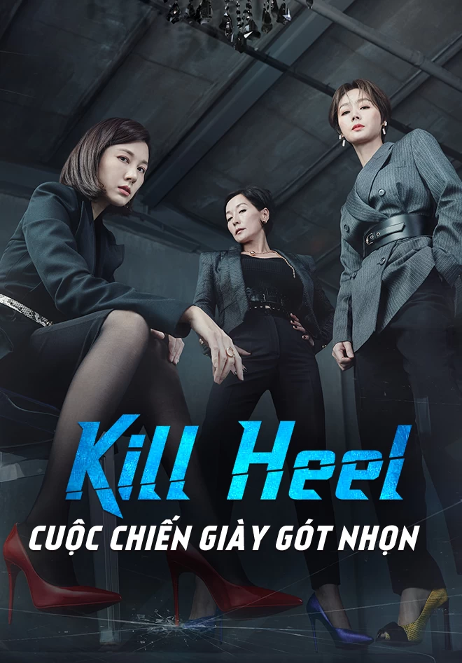 Xem phim Cuộc Chiến Giày Gót Nhọn - Kill Heel (2022)