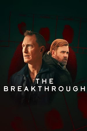 Xem phim Đột Phá Quyết Định (Phần 1) - The Breakthrough (Season 1) (2025)