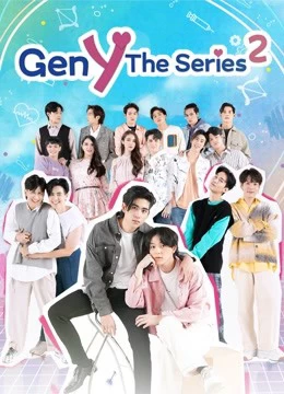 Xem phim Gen Y The Series (Phần 2) - Gen Y The Series (Season 2) (2021)