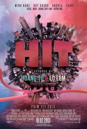 Xem phim HIT: Hoàng Tử Và Lọ Lem - HIT: Hoang Tu Va Lo Lem (2013)