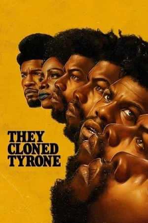 Xem phim Họ Nhân Bản Tyrone - They Cloned Tyrone (2023)