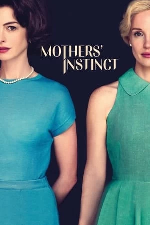 Xem phim Linh Cảm Người Mẹ - Mothers' Instinct (2024)