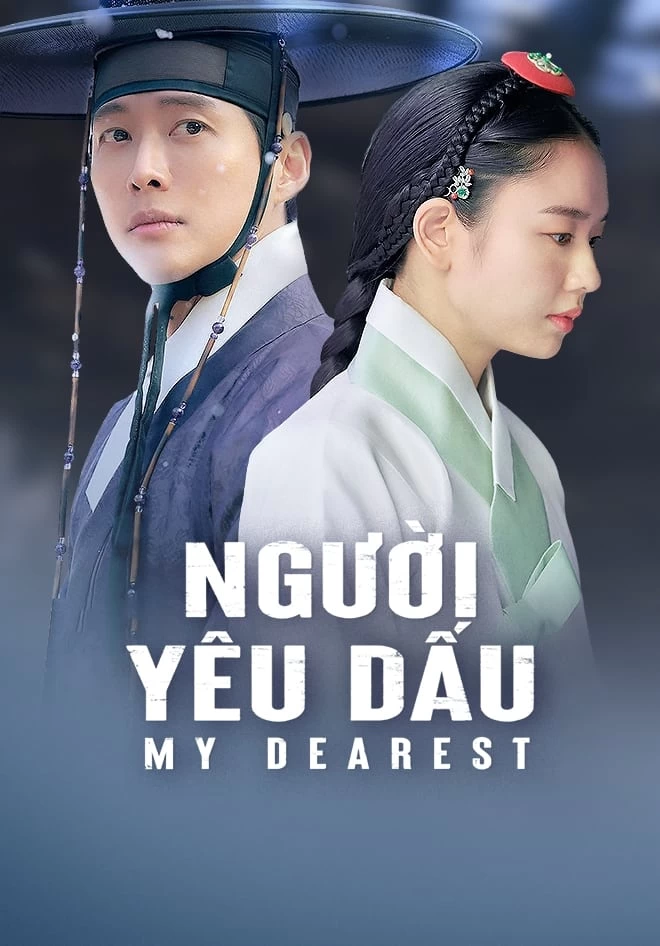 Xem phim Người Yêu Dấu (Phần 2) - My Dearest (Season 2) (2023)