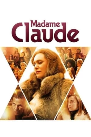 Xem phim Quý Bà Claude - Madame Claude (2021)