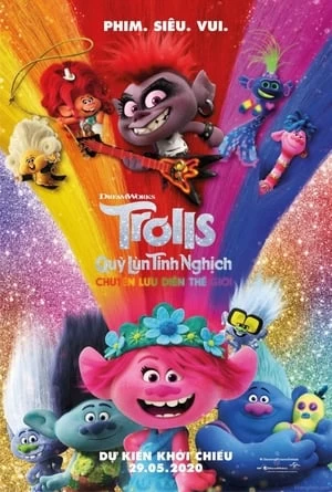 Xem phim Quỷ Lùn Tinh Nghịch: Chuyến Lưu Diễn Thế Giới - Trolls World Tour (2020)