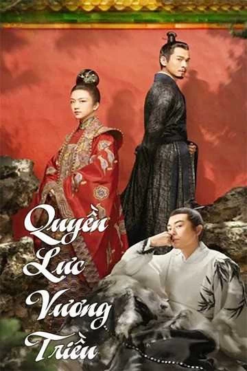 Xem phim Quyền Lực Vương Triều (Đại Minh Phong Hoa) - Ming Dynasty (2019)