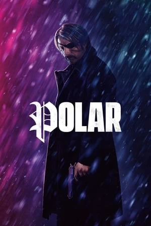 Xem phim Sát Thủ Tái Xuất - Polar (2019)