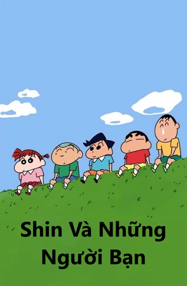 Xem phim Shin Và Những Người Bạn - Shinchan And Friends (2019)