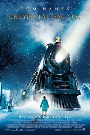 Xem phim Tàu Tốc Hành Bắc Cực - The Polar Express (2004)