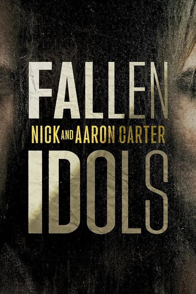 Xem phim Thần Tượng Sụp Đổ Nick Và Aaron Carter (Phần 1) - Fallen Idols: Nick and Aaron Carter (2024)