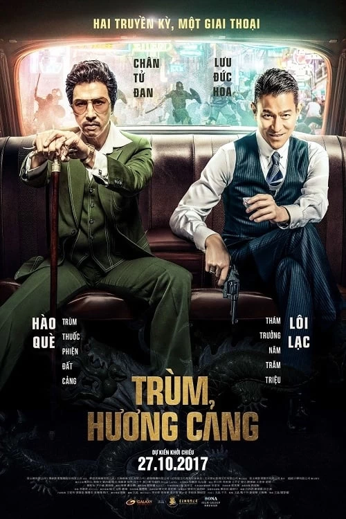 Xem phim Trùm Hương Cảng - Chasing The Dragon (2017)