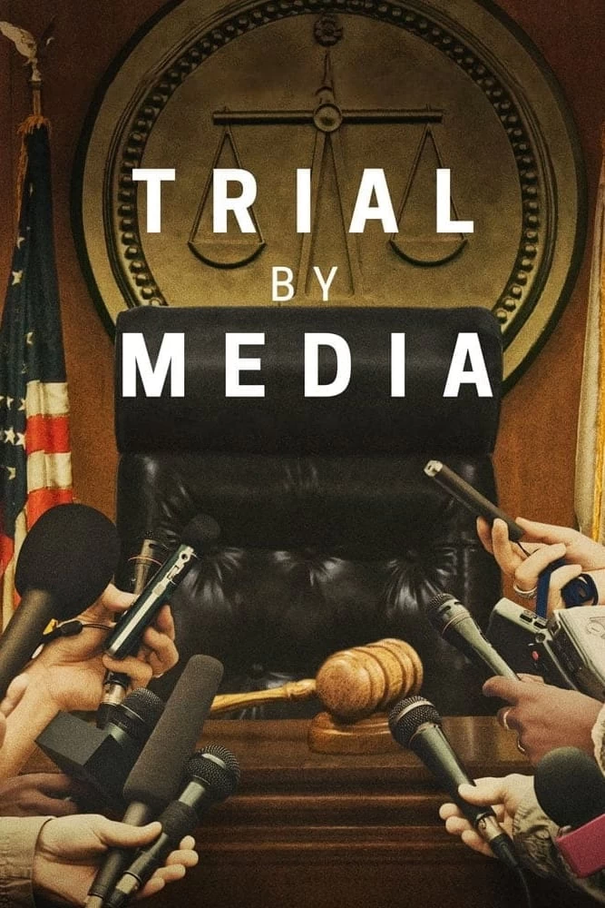 Xem phim Truyền Thông Xử Án - Trial by Media (2020)