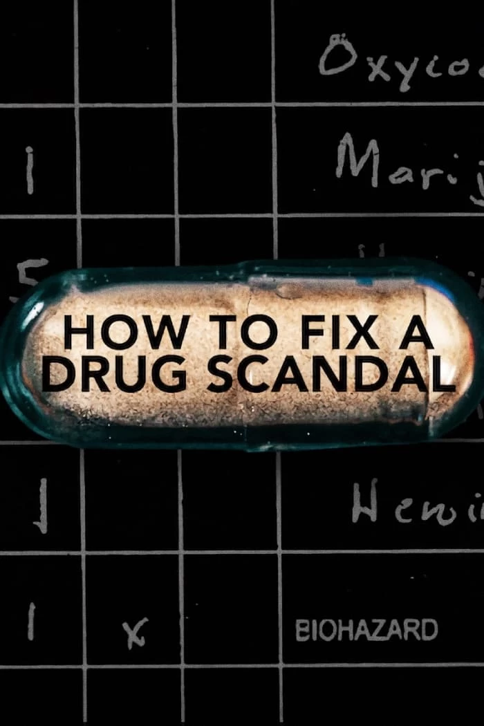 Xem phim Vụ bê bối liều cao - How to Fix a Drug Scandal (2020)